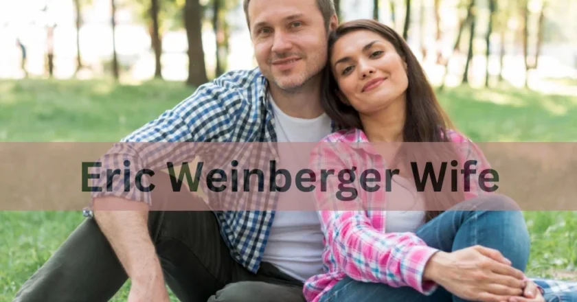 Eric Weinberger Wife: Everything You Need to Know