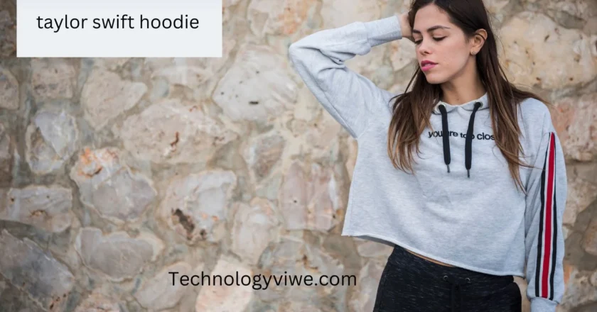 The Ultimate Guide to Taylor Swift Hoodie: Style, Trends